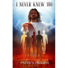 I Never Knew You