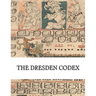 The Dresden Codex: Full Color Photographic Reproduction