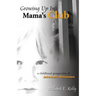 Growing Up in Mama's Club - 3rd Edition