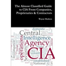 The Almost Classified Guide to CIA Front Companies, Proprietaries & Contractors