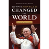 100 Ways John Paul II Changed the World