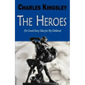 The Heroes (or Greek Fairy Tales for My Children)