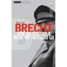 The Resistable Rise of Arturo Ui