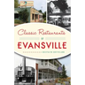 Classic Restaurants of Evansville