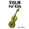 Violin for Kids: Christmas Carols, Classical Music, Nursery Rhymes, Traditional & Folk Songs!