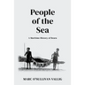 People of the Sea: A Maritime History of Beara