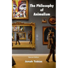 The Philosophy of Animalism: Special Edition