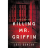 Killing Mr. Griffin