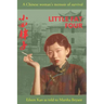 Little Fat Four: A Chinese Woman's Memoir of Survival