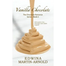 Vanilla Chocolate: The Chocolate Romance Series! - Book 2