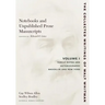 Notebooks and Unpublished Prose Manuscripts: Volume I: Family Notes and Autobiography, Brooklyn and New York