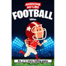 Awesome Ad-Libs Football Edition: An Ad-Lib Story Telling Game