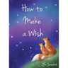 How to Make a Wish