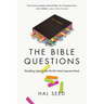 The Bible Questions: Shedding Light on the World's Most Important Book