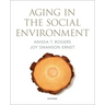 Aging in the Social Environment