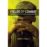 Fields of Combat: Understanding Ptsd Among Veterans of Iraq and Afghanistan