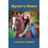 Mystic's Rebel