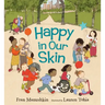 Happy in Our Skin