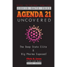 COVID GATE 2022 - Agenda 21 Uncovered: The Deep State Elite & Big Pharma Exposed! Vaccines - The Great Reset - Global Crisis 2030-2050