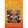 101 Ways Black Women Can Learn To Love Themselves
