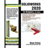 SOLIDWORKS 2020 for Designers, 18th Edition