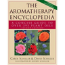 The Aromatherapy Encyclopedia: A Concise Guide to Over 395 Plant Oils [2nd Edition]