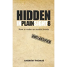Hidden In Plain Sight 8: How To Make An Atomic Bomb