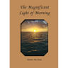 The Magnificent Light of Morning