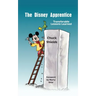 The Disney Apprentice: Transferable Lessons Learned