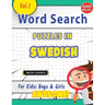 Word Search Puzzles in Swedish for Kids: Boys & Girls - Awesome! Vol.1 - Delta Classics