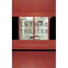 Lethal Theater