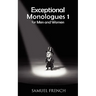 Exceptional Monologues for Men & Women Volume 1