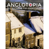 Anglotopia Magazine - Issue #4 - The Christmas Issue, Dorset, Tolkien, Mini Cooper, Christmas in England, and More! - The Anglophile Magazine: The Ang