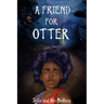 A Friend for Otter