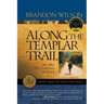 Along the Templar Trail: Seven Million Steps for Peace
