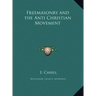 Freemasonry and the Anti Christian Movement