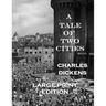 A Tale of Two Cities: Low Tide Press LARGE PRINT Edition