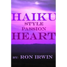 Haiku Style Passion Heart