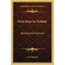 First Steps in Yiddish: Reading and Grammar