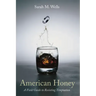 American Honey: A Field Guide to Resisting Temptation