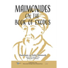 Maimonides on the Book of Exodus