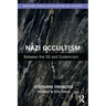 Nazi Occultism: Between the SS and Esotericism