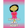 I Hug You in My Heart