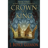 Crown of a King: Book Three of the Carolingian Chronicles