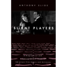 Silent Players: A Biographical and Autobiographical Study of 100 Silent Film Actors and Actresses