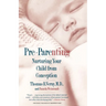 Pre-Parenting: Nurturing Your Child from Conception
