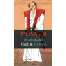 Musashi: Fact & Fiction