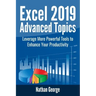 Excel 2019 Advanced Topics: Leverage More Powerful Tools to Enhance Your Productivity