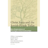 Christ Jesus and the Jewish People Today: New Explorations of Theological Interrelationships
