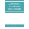 An introduction to the Korean spoken language